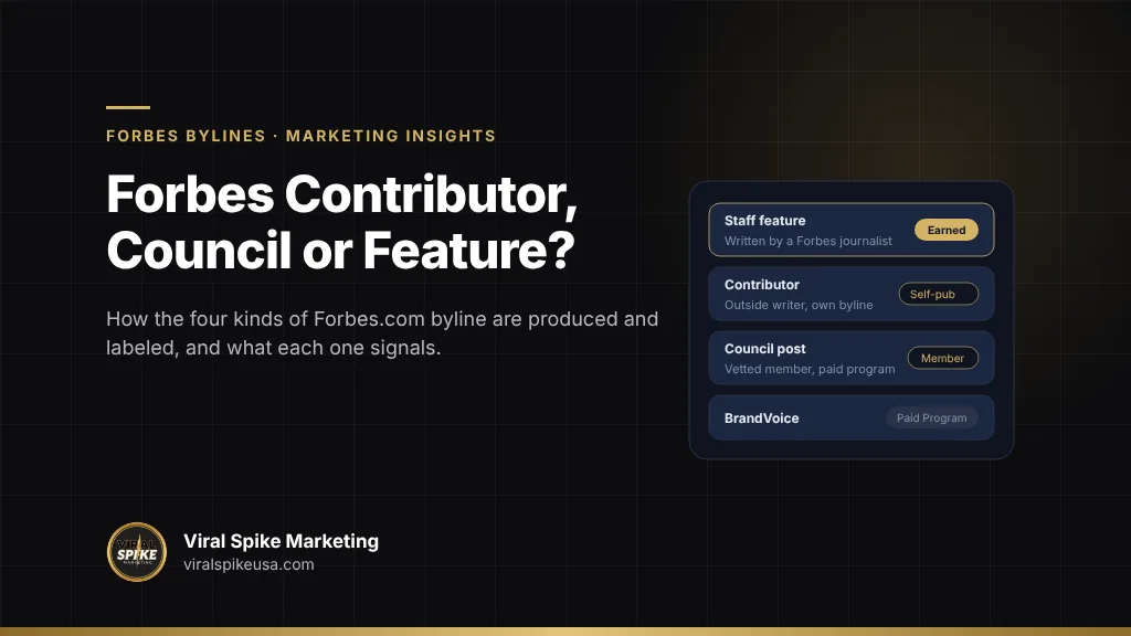 Forbes contributor vs Forbes Councils vs a Forbes staff feature: how each byline is labeled and what it signals