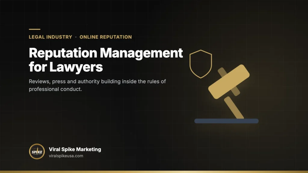 Reputation Management for Lawyers: Reviews, Press and Ethics